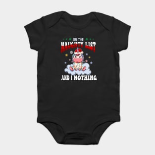 On The Naughty List And I Regret Nothing Unicon Christmas Baby Bodysuit